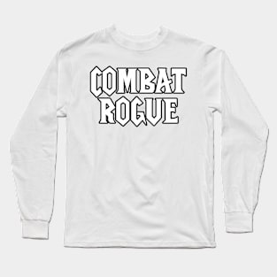 Combat Rogue Long Sleeve T-Shirt